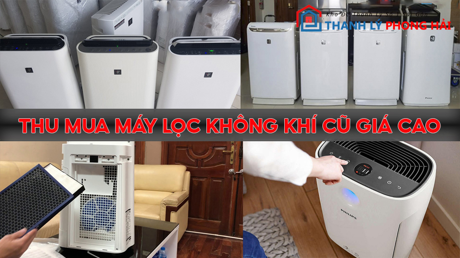 thu-mua-may-loc-khong-khi-cu-HCM Địa Chỉ Thu Mua Máy Lọc Không Khí Cũ Giá Cao Tại TPHCM