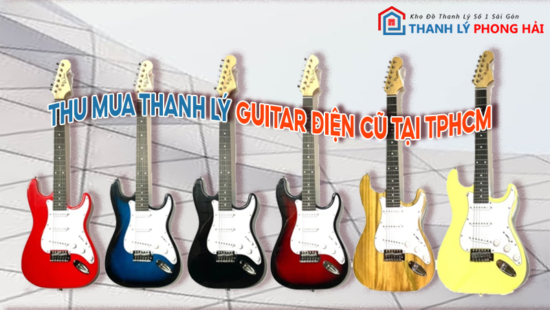 Guitar-dien-cu-tphcm Địa Chỉ Thu Mua Thanh Lý Guitar điện Cũ Giá Cao Tại TPHCM