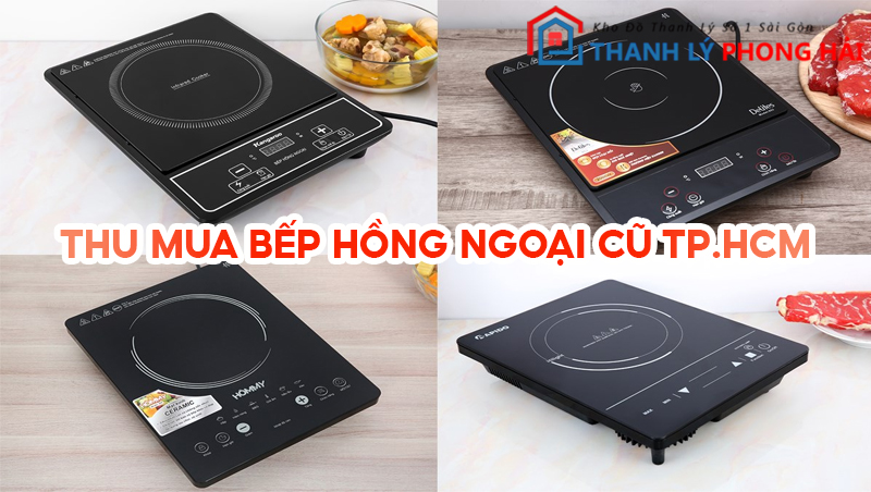thu-mua-bep-hong-ngoai-cu Địa Chỉ Thu Mua Bếp Hồng Ngoại Cũ Giá Cao Tại TPHCM