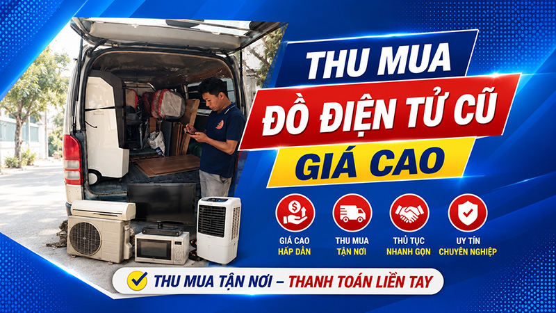 thu-mua-do-dien-tu-cu-tphcm Thu Mua Đồ Điện Tử Cũ TPHCM Giá Cao, Hỗ Trợ Tận Nơi
